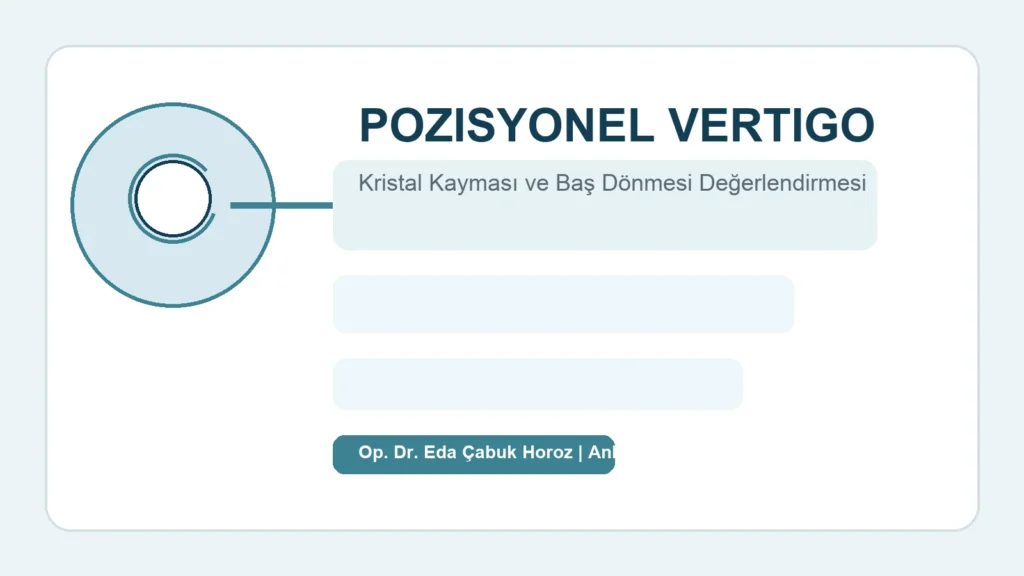 Pozisyonel vertigo kristal kaymasi ve bas donmesi degerlendirmesi